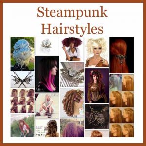 Steampunk Hairstyles and Steampunk Wigs